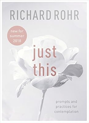 Just This: prompts and practices for contemplation