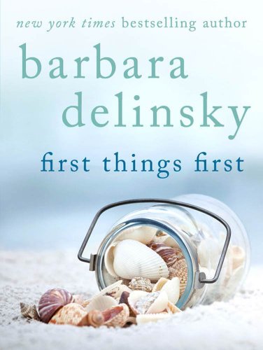 First Things First by Barbara Delinsky