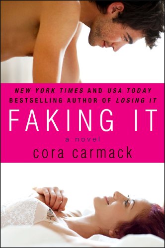 Faking It (Losing It) by Cora Carmack