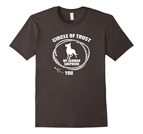 Circle Of Trust My German Shepherd And You TShirt Tee Shirts