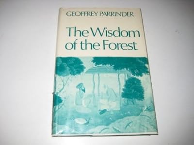 The Wisdom of the Forest: Sages of the Indian Upanishads
