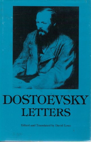 Fyodor Dostoevsky Complete Letters 1872-1877 (DOSTOEVSKY, FYODOR//COMPLETE LETTERS) by Fyodor Dostoyevsky