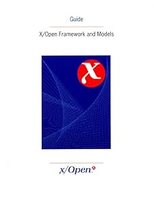 X/Open Framework and Models by X/Open Company Ltd.