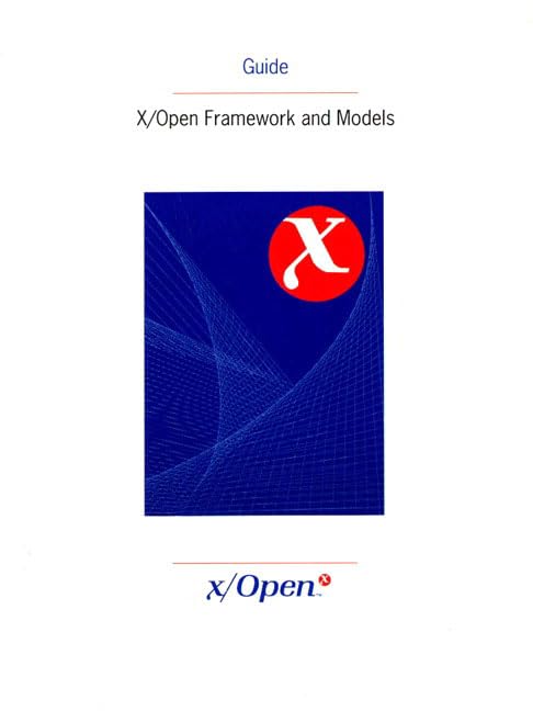 X/Open Framework and Models by X/Open Company Ltd.