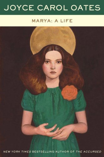 Marya: A Life by Joyce Carol Oates
