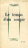 Le temps d'un soupir / 1964 / Philippe, Anne / Réf: 27775