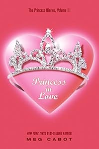 Princess in Love (The Princess Diaries, Vol. 3)