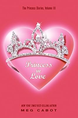 Princess in Love (The Princess Diaries, Vol. 3)
