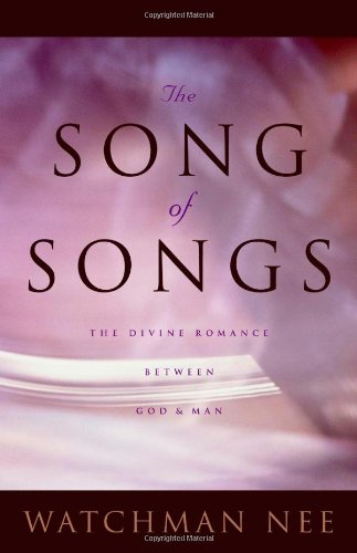 The Song of Songs by Watchman Nee