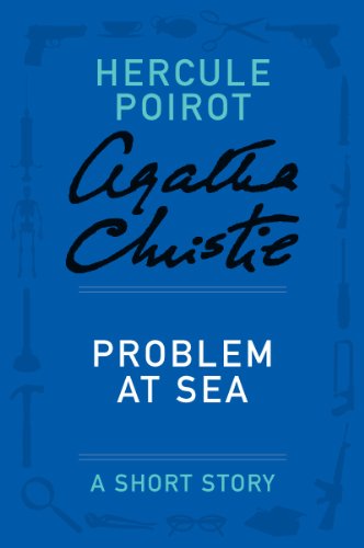 Problem at Sea: A Hercule Poirot Story by Agatha Christie