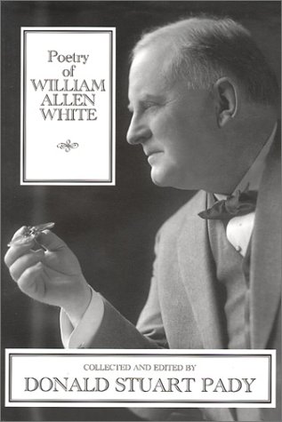 Poetry of William Allen White by William Allen White