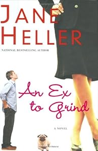 Ex to Grind, An: A Novel by Jane Heller