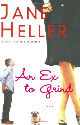 Ex to Grind, An: A Novel by Jane Heller