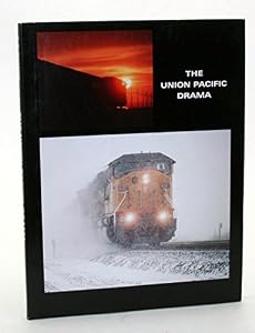 The Union Pacific Drama