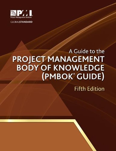 A Guide to the Project Management Body of Knowledge: PMBOK by Project Management Institute