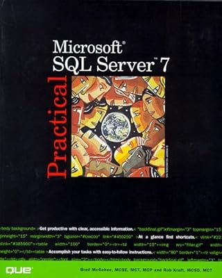 Practical Microsoft SQL Server 7