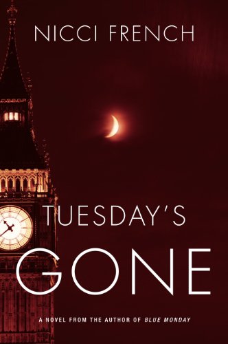 Tuesday's Gone: A Frieda Klein Novel by Nicci French