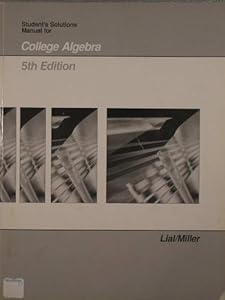 Student's solutions manual for college algebra