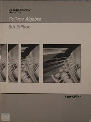 Student's solutions manual for college algebra