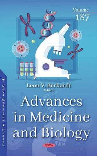 Advances in Medicine and Biology. Volume 187 by Leon V. Berhardt