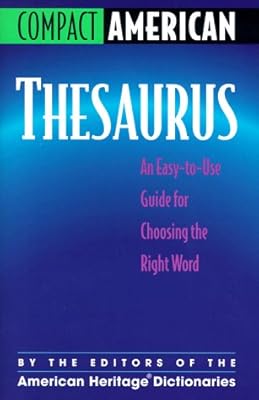 Compact American Thesaurus: An Easy-To-Use Guide for Choosing the Right Word
