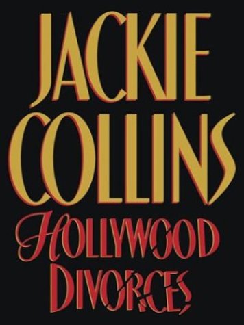 Hollywood Divorces (Collins, Jackie (Large Print)) by Jackie Collins