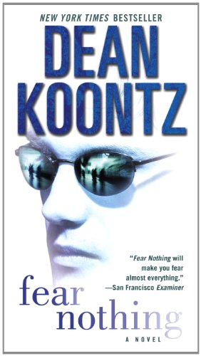 Fear Nothing: A Novel by Dean Koontz