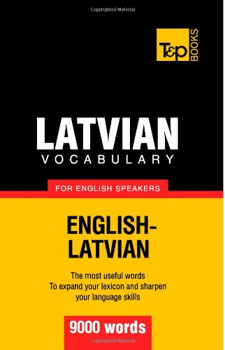 Latvian vocabulary for English speakers - 9000 words by Andrey Taranov
