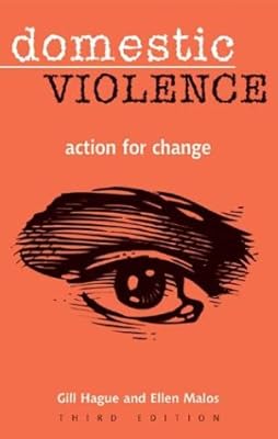 Domestic Violence: Action for Change 3rd Edition (Issues in Social Policy series)