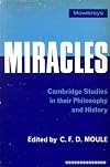 Miracles;: Cambridge studies in their philosophy and history,