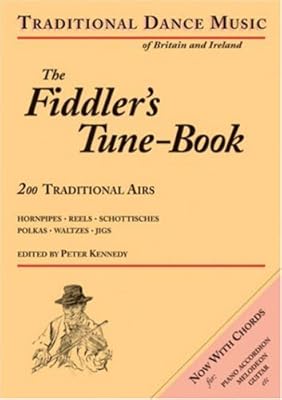 The Fiddler's Tune-Book: 200 Traditional Airs