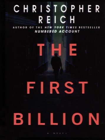 The First Billion by Christopher Reich