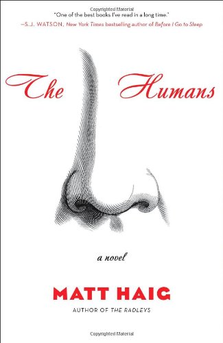 The Humans : a novel by Matt Haig