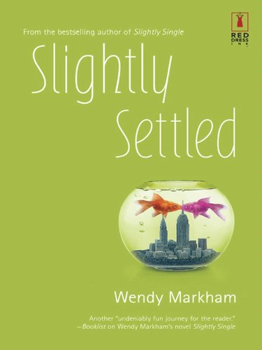 Slightly Settled by Wendy Markham