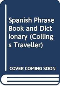 Spanish Phrase Book and Dictionary (Collings Traveller)