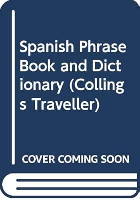 Spanish Phrase Book and Dictionary (Collings Traveller)