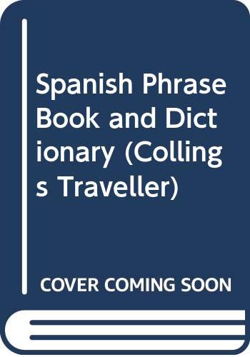 Spanish Phrase Book and Dictionary (Collings Traveller) by HarperCollins