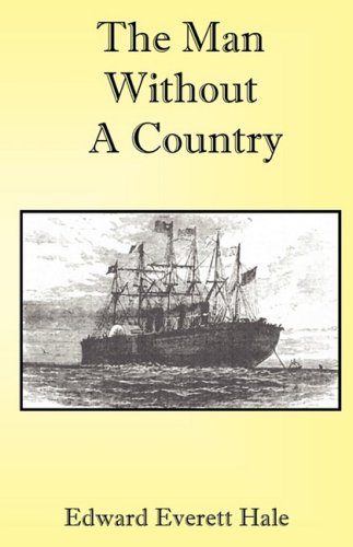The Man Without a Country by Edward Everett Hale