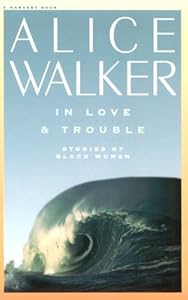 In Love &amp; Trouble: Stories of Black Women
