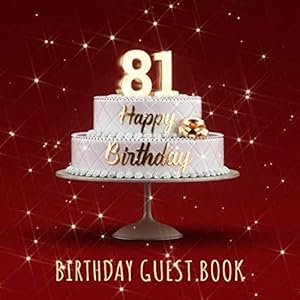 Birthday Guest Book: 81st Birthday Party Guest Signing and Messaging Book - Red Edition