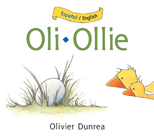 Oli/Ollie bilingual board book by Olivier Dunrea