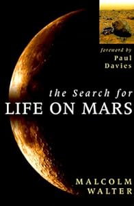 The Search for Life on Mars (Helix Books) by Malcolm Walter