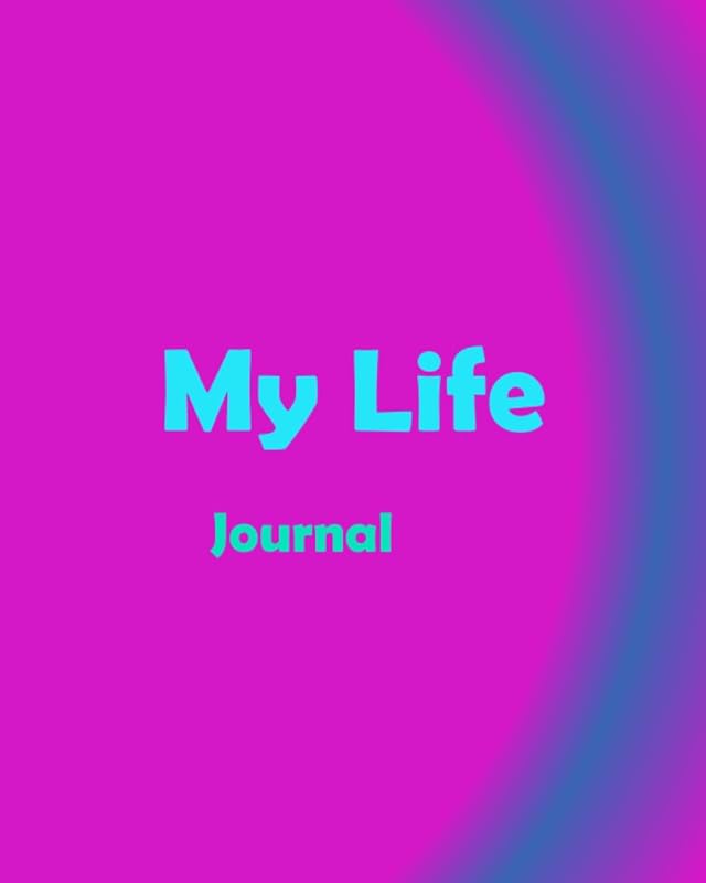 My Life: Journal by Phyllis B. Siemers