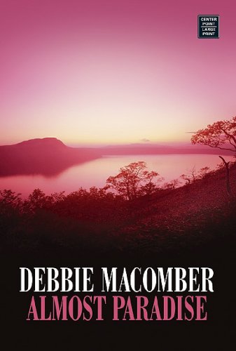 Almost paradise by Debbie Macomber