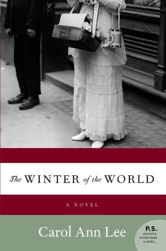 The Winter of the World: A Novel (P.S.) by Carol Ann Lee