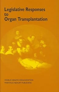 Legislative Responses to Organ Transplantation