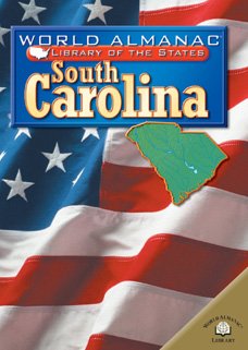 South Carolina: The Palmetto State (World Almanac Library of the States) by Ann Volkwein