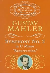 Symphony No. 2 in C Minor: "Resurrection" (Dover Miniature Music Scores)