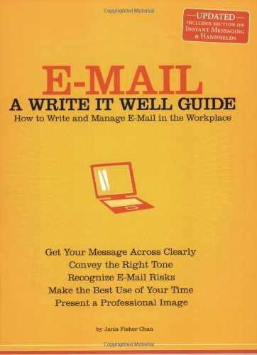 E-Mail: A Write It Well Guide by Janis Fisher Chan