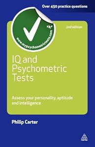 IQ and Psychometric Tests: Assess Your Personality, Aptitude and Intelligence (Careers & Testing)